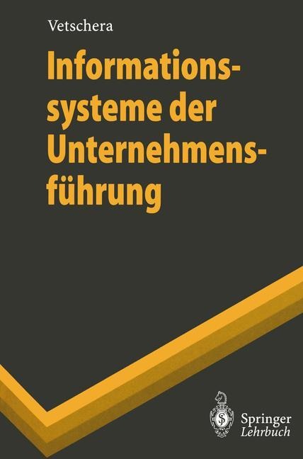 Informationssysteme der Unternehmensführung - Rudolf Vetschera