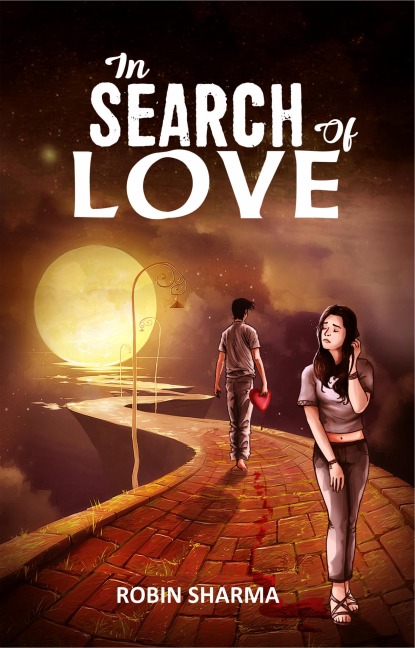 In Search Of Love - Robin Sharma