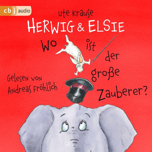 Herwig und Elsie ¿ Wo ist der große Zauberer? - Ute Krause