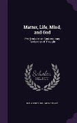 Matter, Life, Mind, and God - R F Alfred Hoernlé