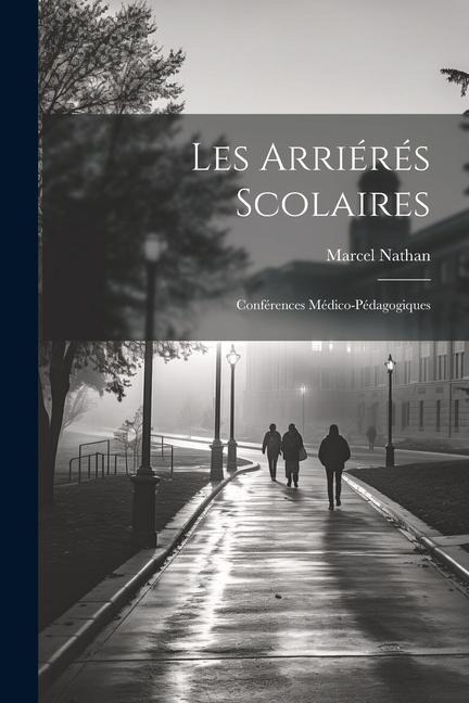 Les Arriérés Scolaires - Marcel Nathan