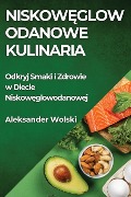 Niskow¿glowodanowe Kulinaria - Aleksander Wolski