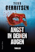 Cover-Bild zum Titel 'Angst in deinen Augen' von 'Tess Gerritsen'