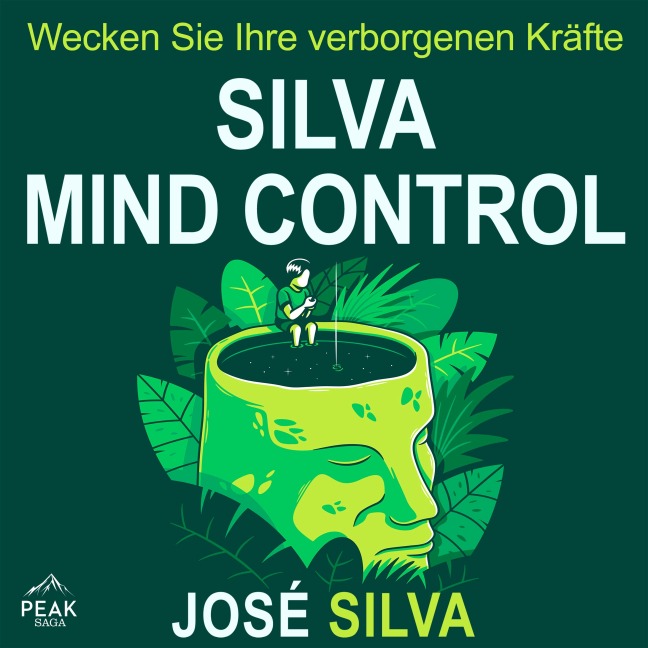 Silva Mind Control - Philip Miele, José Silva