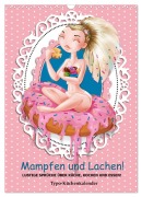 Mampfen und Lachen! Lustige Sprüche über Küche, kochen und essen (Wandkalender 2026 DIN A3 hoch), CALVENDO Monatskalender - Rose Hurley