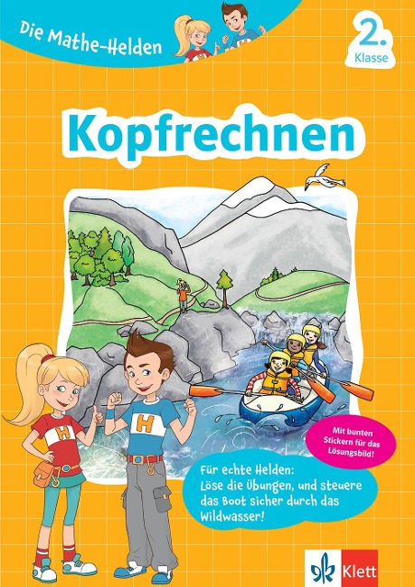 Klett Die Mathe-Helden Kopfrechnen 2. Klasse. Mathematik in der Grundschule - 