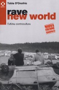 Cover-Bild zum Titel 'Rave new world. L'ultima controcultura' von 'Tobia D'Onofrio'