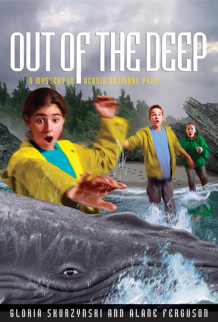 Out of the Deep: A Mystery in Acadia National Park - Gloria Skurzynski