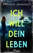 Cover-Bild zum Titel 'Ich will dein Leben' von 'Amanda Jennings'