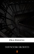 Cover-Bild zum Titel 'Suspicion Aroused' von 'Dick Donovan'