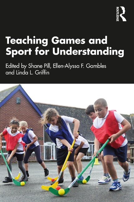 Teaching Games and Sport for Understanding - 