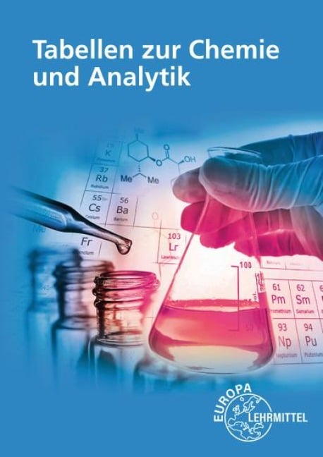 Tabellen zur Chemie und Analytik - Heinz Hug, Werner Krause, Ingo Tausendfreund