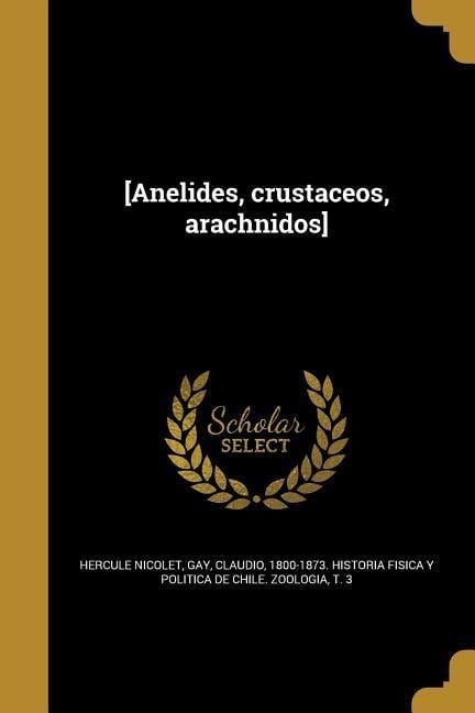 [Anelides, crustaceos, arachnidos] - Hercule Nicolet