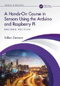 Cover-Bild zum Titel 'A Hands-On Course in Sensors Using the Arduino and Raspberry Pi' von 'Volker Ziemann'
