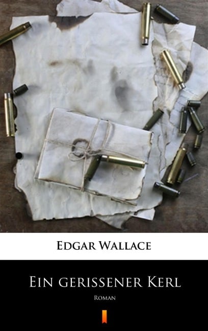 Ein gerissener Kerl - Edgar Wallace