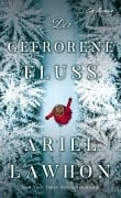 Cover-Bild zum Titel 'Der gefrorene Fluss' von 'Ariel Lawhon'