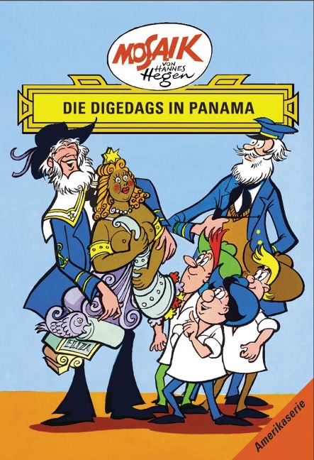Die Digedags in Panama. Amerika-Serie Bd. 12 - Lothar Dräger