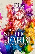 Cover-Bild zum Titel 'Die siebte Farbe des Regenbogens' von 'Janila Fuchs'