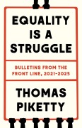Cover-Bild zum Titel 'Equality Is a Struggle' von 'Thomas Piketty'
