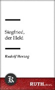 Cover-Bild zum Titel 'Siegfried, der Held' von 'Rudolf Herzog'