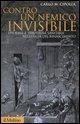 Cover-Bild zum Titel 'Contro un nemico invisibile. Epidemie e strutture sanitarie nell'Italia del Rinascimento' von 'Carlo M. Cipolla'