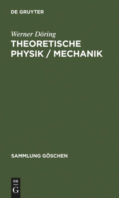 Theoretische Physik / Mechanik - Werner Döring