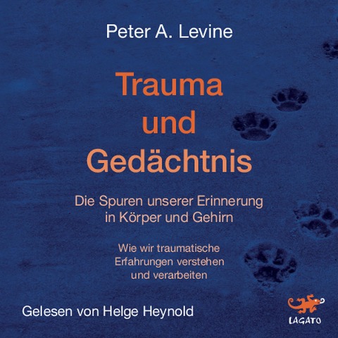 Trauma und Gedächtnis - Peter A. Levine