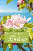 Cover-Bild zum Titel 'Das Geheimnis der Apfelblüte' von 'Christine Rath'