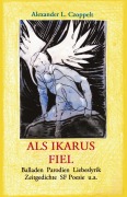 Cover-Bild zum Titel 'Als Ikarus fiel' von 'Alexander L. Czoppelt'