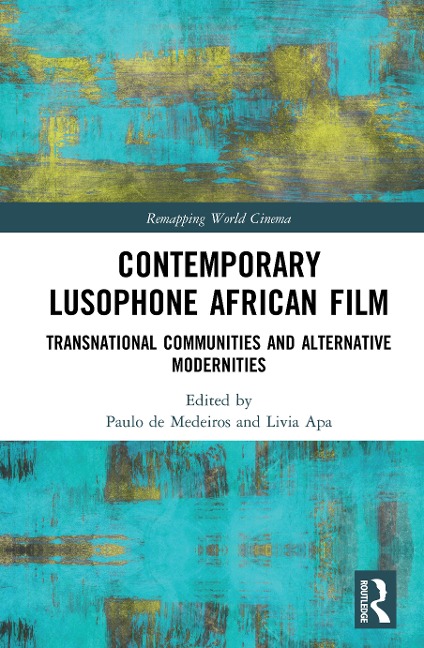 Contemporary Lusophone African Film - 