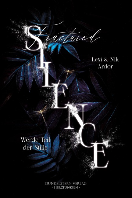 Fractured Silence - Lexi Ardor, Nik Ardor