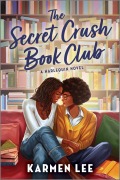Cover-Bild zum Titel 'The Secret Crush Book Club' von 'Karmen Lee'