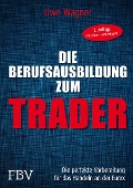 Cover-Bild zum Titel 'Meine Berufsausbildung als Trader' von 'Uwe Wagner'
