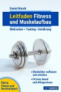 Leitfaden Fitness und Muskelaufbau - Daniel March