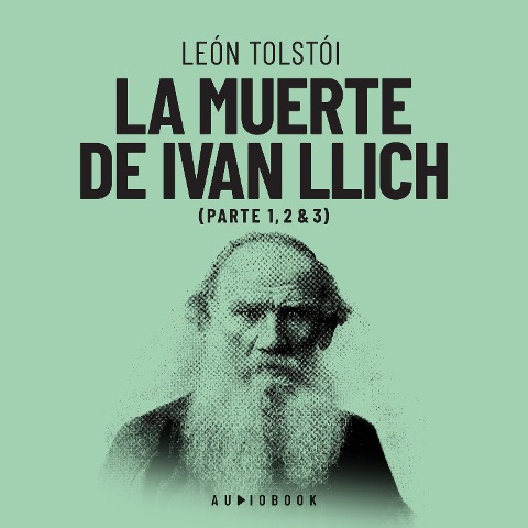 La muerte de Ivan Ilich - Leon Tolstoi