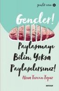 Cover-Bild zum Titel 'Gencler, Paylasmayi Bilin, Yoksa Paylasilirsiniz' von 'Neva Tezcan Topuz'