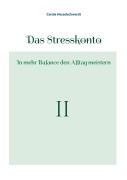 Cover-Bild zum Titel 'Das Stresskonto' von 'Carola Hesselschwerdt'