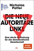 Cover-Bild zum Titel 'Die neue autoritäre Linke' von 'Nicholas Potter'