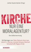 Cover-Bild zum Titel 'Kirche - nur eine Moralagentur?' von ''