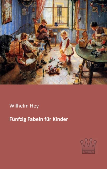 Fünfzig Fabeln für Kinder - Wilhelm Hey