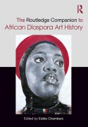 Cover-Bild zum Titel 'The Routledge Companion to African Diaspora Art History' von ''