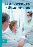 Samenwerken in de Mondzorg - R M H Schaub