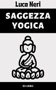 Cover-Bild zum Titel 'Saggezza Yogica' von 'Alpz Italia, Luca Neri'