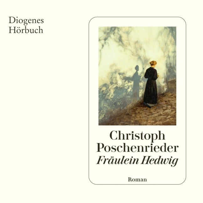 Fräulein Hedwig - Christoph Poschenrieder