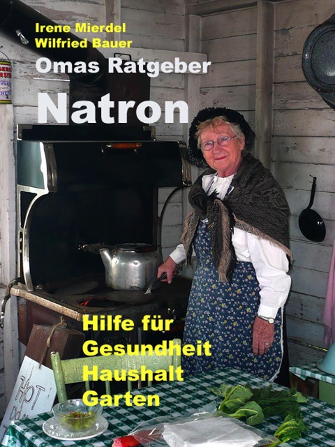 Omas Ratgeber Natron - Wilfried Bauer