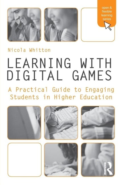 Learning with Digital Games - Nicola Whitton
