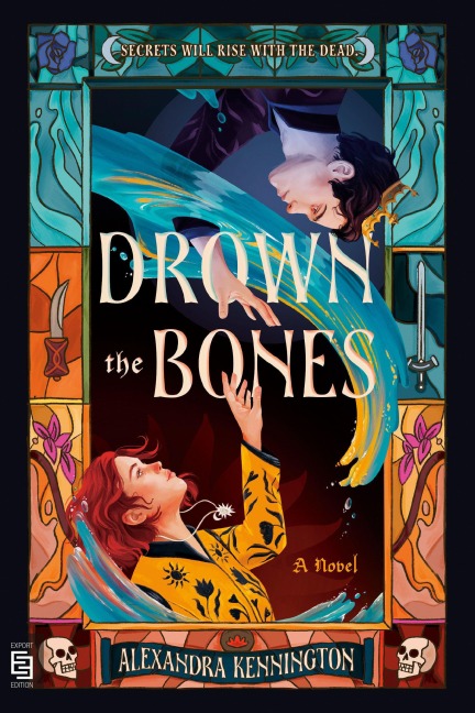 Drown the Bones - Alexandra Kennington