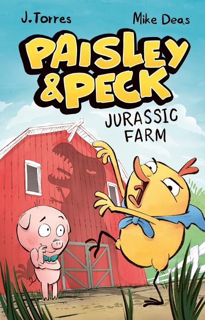 Paisley & Peck: Jurassic Farm - J. Torres