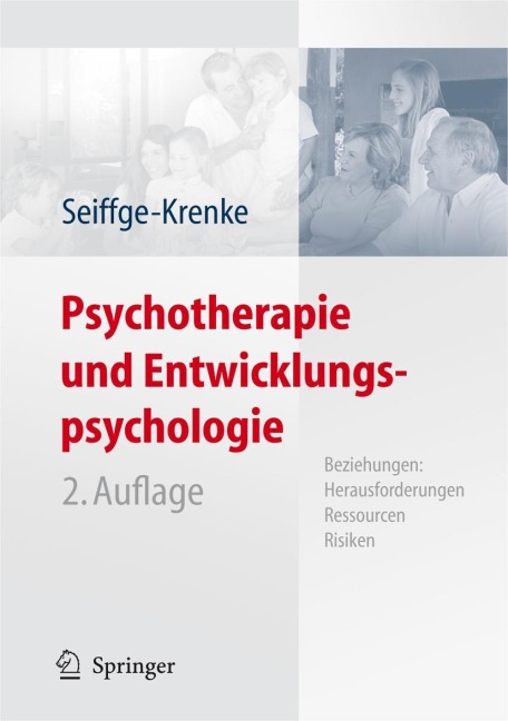 Psychotherapie und Entwicklungspsychologie - Inge Seiffge-Krenke