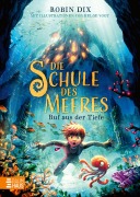 Cover-Bild zum Titel 'Die Schule des Meeres - Ruf aus der Tiefe' von 'Robin Dix'